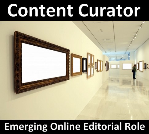 content_curation_why_is_the_content_curator_the_key_emerging_online_editorial_role_of_the_future_id54287021_size485